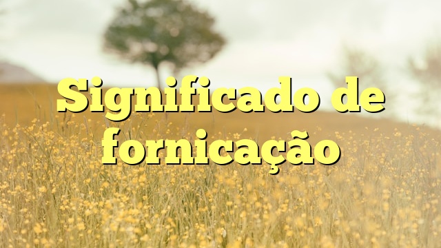 Significado de fornicação