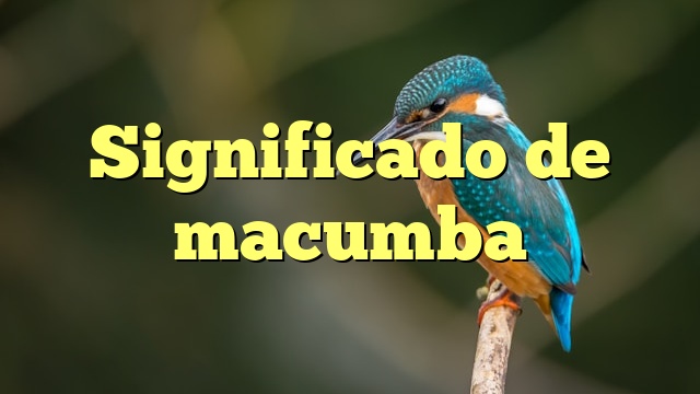 Significado de macumba