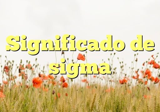 Significado de sigma