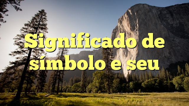 Significado de símbolo e seu